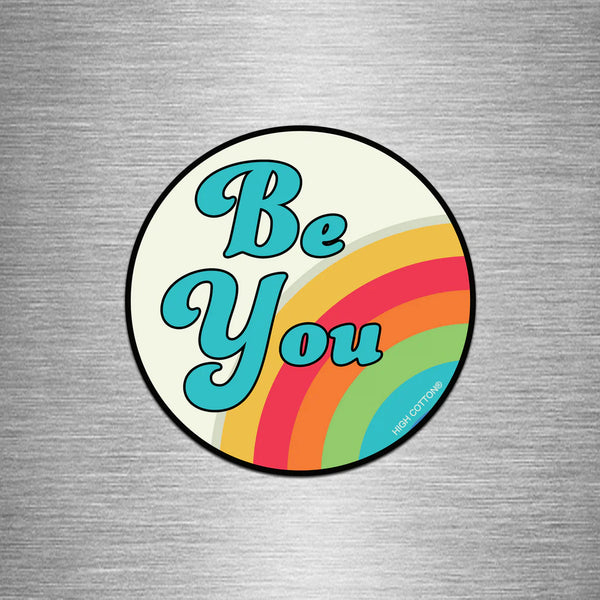 Be You 4" Magnet