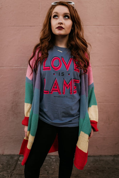 4569 Kathryn's 'Love is Lame' Graphic T-shirt