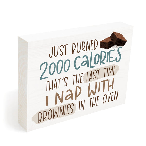 BHB0584 Just Burned 2000 Calories. - Humorous Barnhouse Wood Block Decor