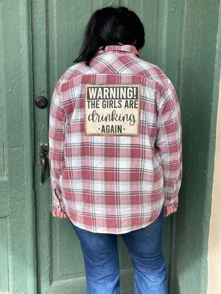 Isabella Warning! The Girls Are Drinking Again Flannel Shirt