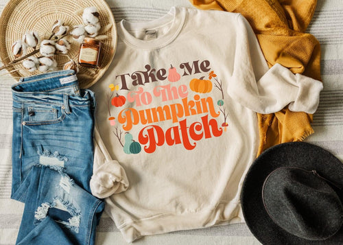 PREORDER Take Me to the Pumpkin Patch Sweatshirt