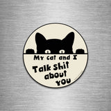 My Cat and I Talk Sh*t About You 4
