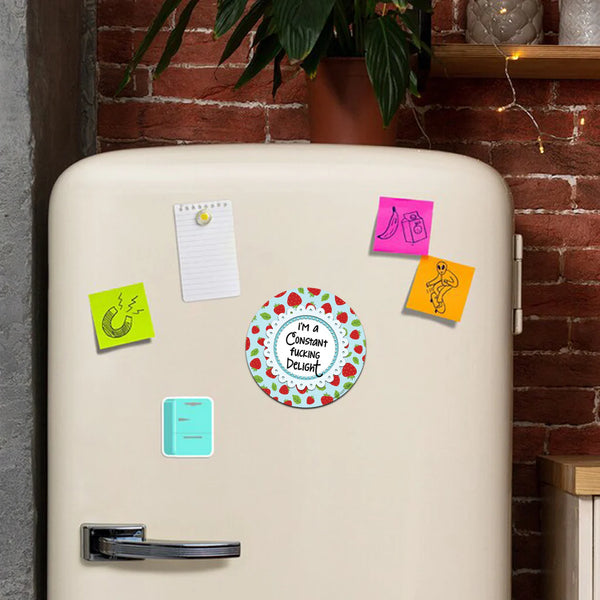 I'm a Constant F*cking Delight 4" Magnet