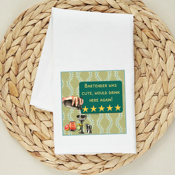 Bartender Was Cute, Would Drink Here Again Dish Towel