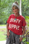 Nicke Dirty Hippie T-Shirt Top by Jaded Gypsy - Multiple Colors!