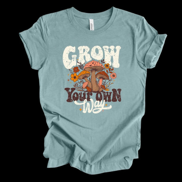 Grow Your Own Way Graphic T-Shirt