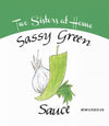 Two Sisters at Home Sassy Green Sauce