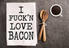 Toalla de plato divertida e inapropiada IF*ck'n Love Bacon