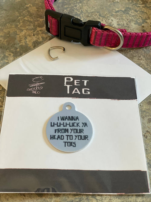 "Lick You From Head to Toes" Metal Pet Tag