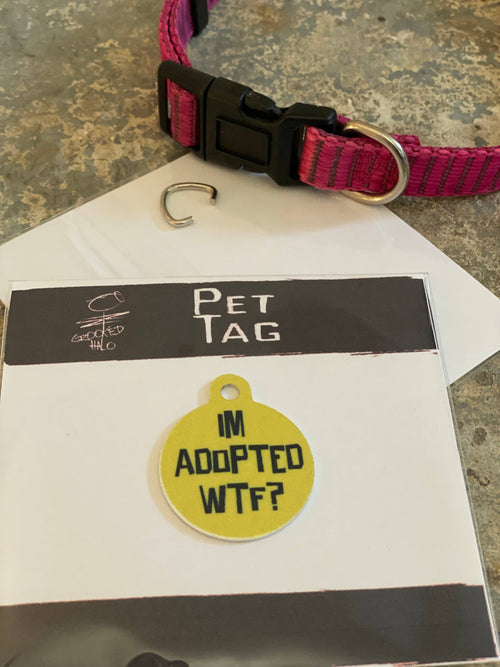 "Adopted WTF" Metal Pet Tag