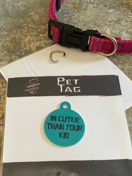 "Cuter Then Your Kid" Metal Pet Tag