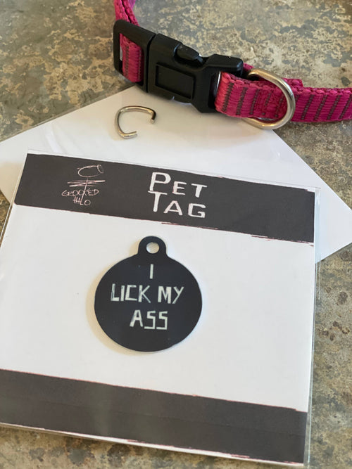 "I Lick My Ass" Metal Pet Tag