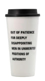 16832   Out of Patience Travel Cup